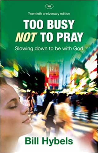 Cover of Too Busy Not To Pray