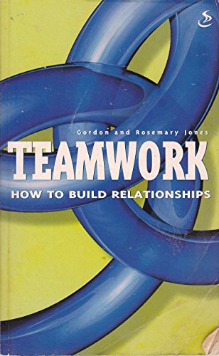 Cover of Teamwork - how to build relationships