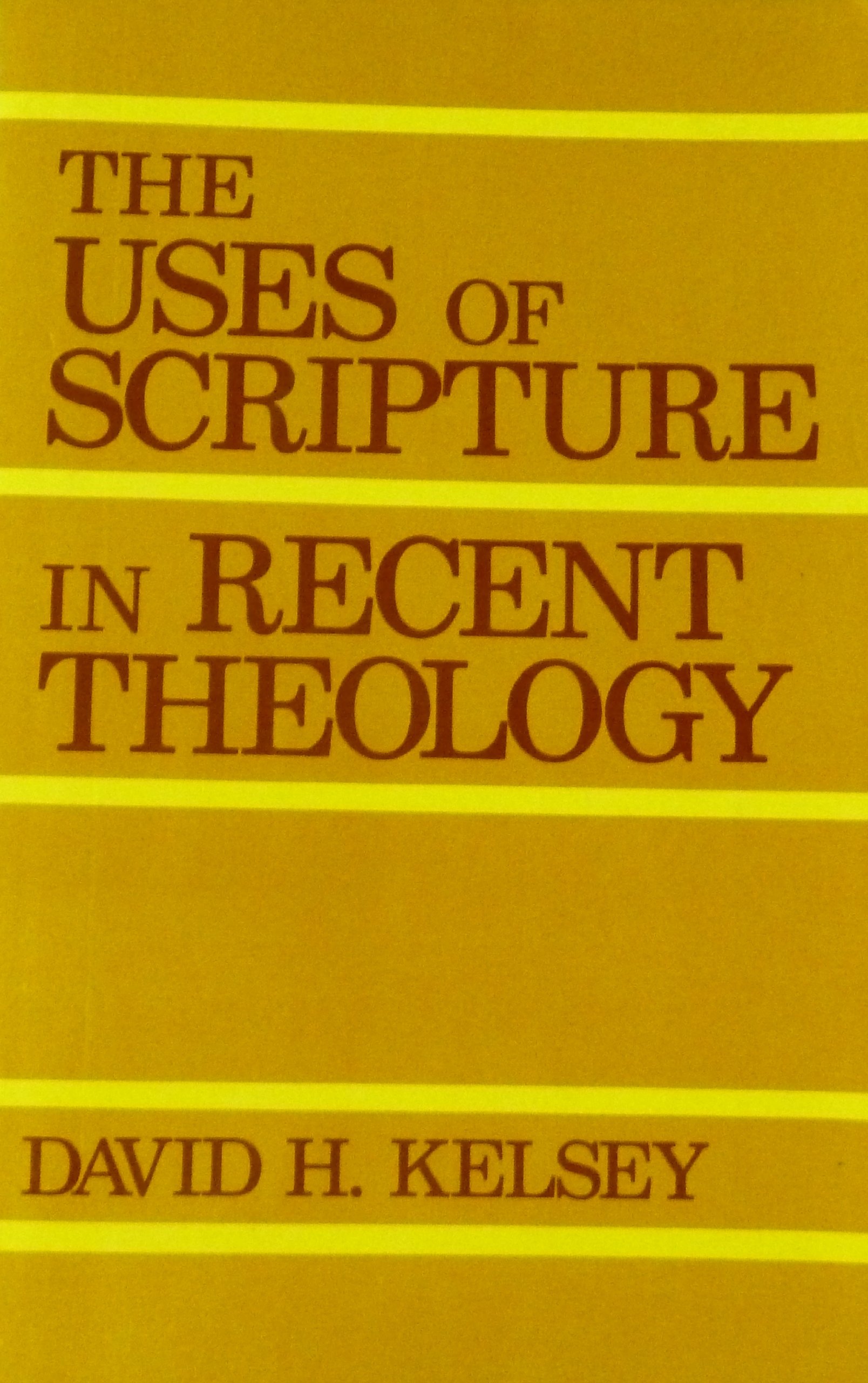 Cover of The Uses Of Scripture In Recent Theology