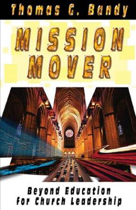 Cover of Mission Mover - Beyond Education for CHurch Leadership