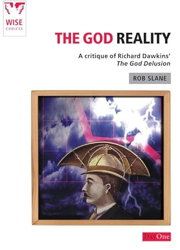 Cover of The God Reality - A Critique Of Richard Dawkins' The God Delusion