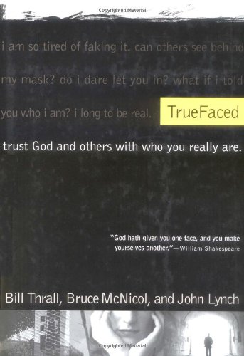 Cover of True Faced - Trust God and others with who you really are