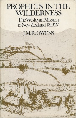 Cover of Prophets in the Wilderness - The Wesleyan Mission to New Zealand 1819-27