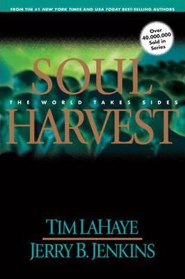 Cover of Soul Harvest - the world takes sides - left behind #4