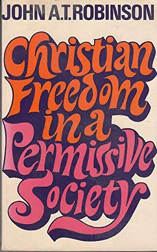 Cover of Christian Freedom in a Permissive Society