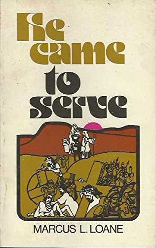 Cover of He Came to Serve- Marks Gospel