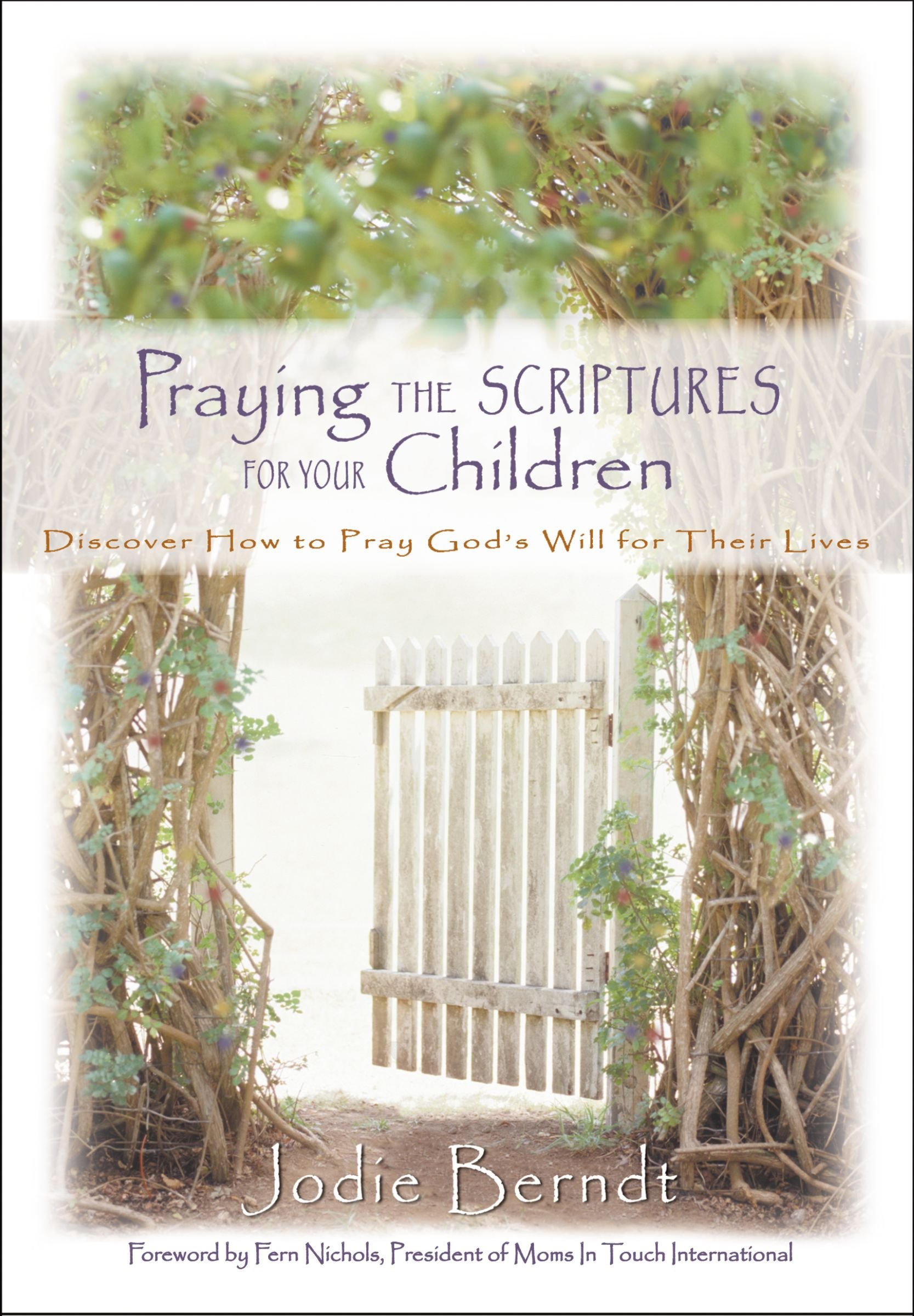 Cover of Praying The Scriptures For Your Children