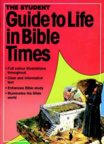Cover of The Student Guide to Life in Bible TImes