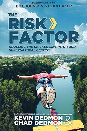 Cover of The Risk Factor - Crossing The Chicken Line Into Your Supernatural Destiny