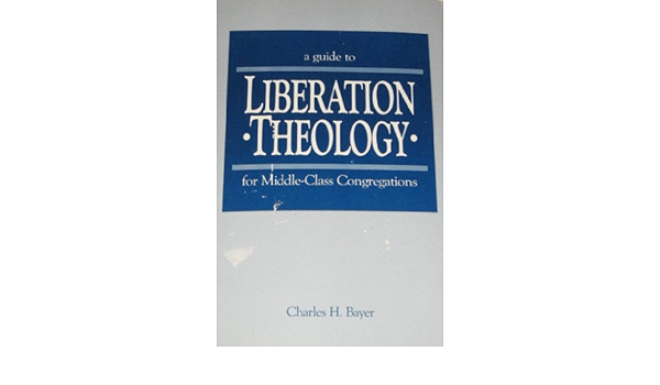 Cover of A Guide To Liberation Theology - For Middle-Class Congregations