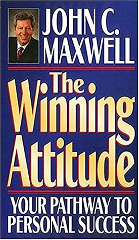 Cover of The Winning Attitude - Your pathway to personal success