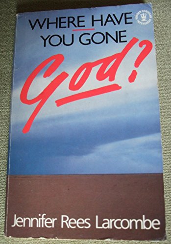Cover of Where Have You Gone God?