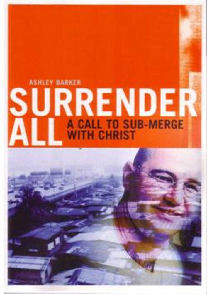Cover of Surrender All - A Call To Submerge With Christ