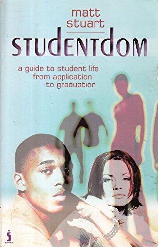 Cover of Studentdom - A Guide To Student Life From Application To Graduation