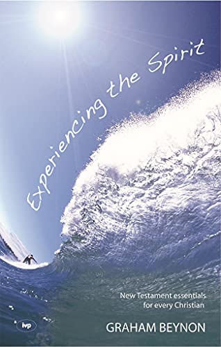 Cover of Experiencing The Spirit - New Testament Essentials For Every Christian