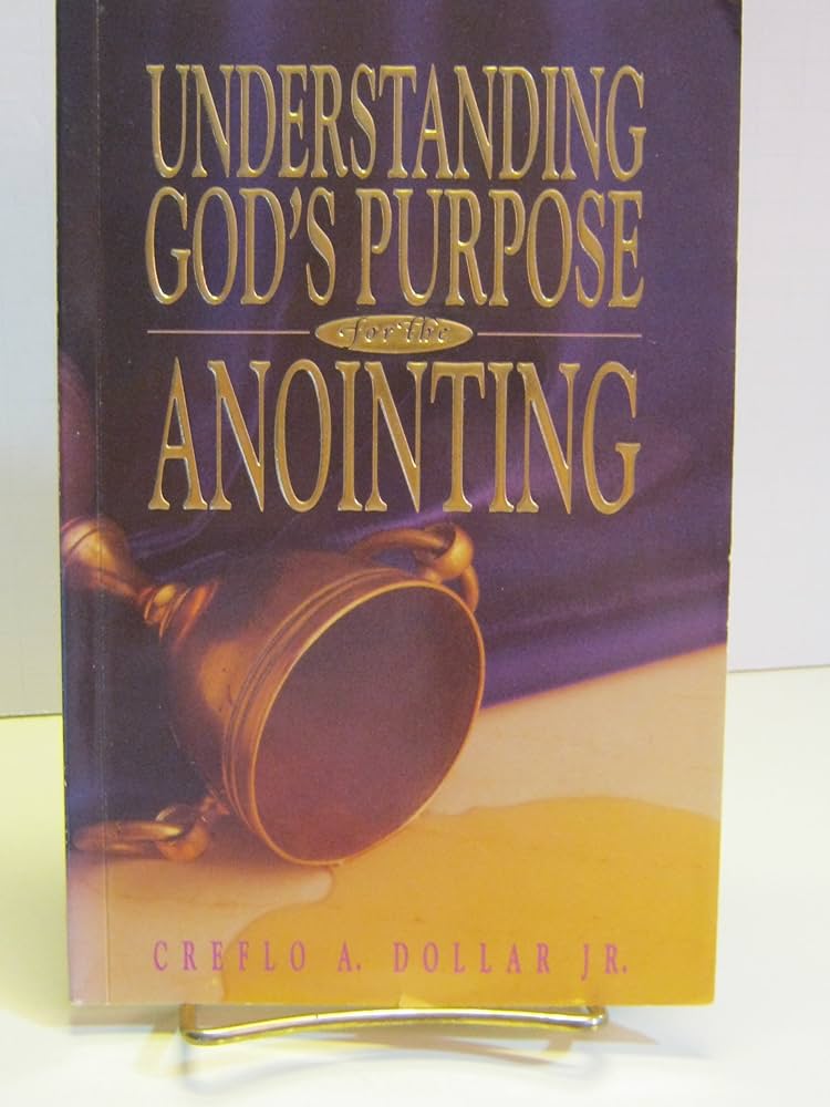 Cover of Understanding Gods Purpose For The Anointing
