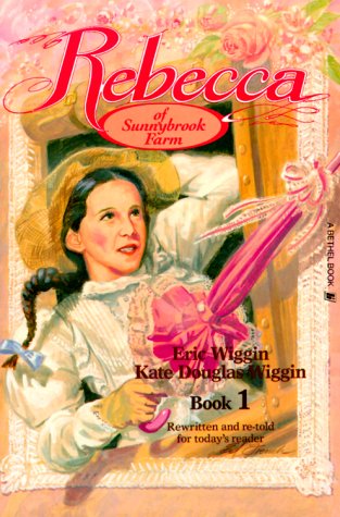 Cover of Rebecca of sunnybrook Farm - Book 1