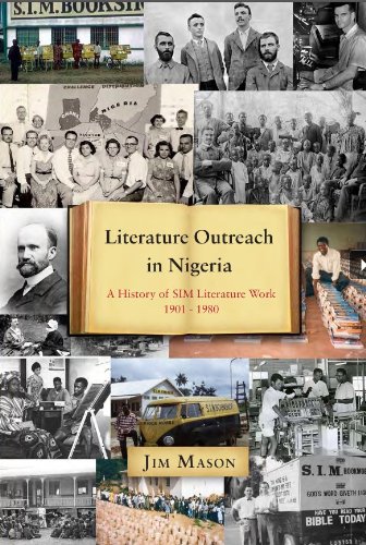 Cover of Literature Outreach In Nigeria - A History Of SIM Literature Work 1901 - 1980