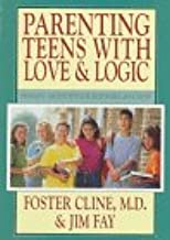 Cover of Parenting Teens With Love & Logic