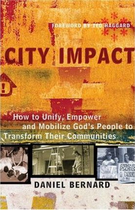 Cover of City Impact - How ti unify empower and mobilize Gods people to transform their communities