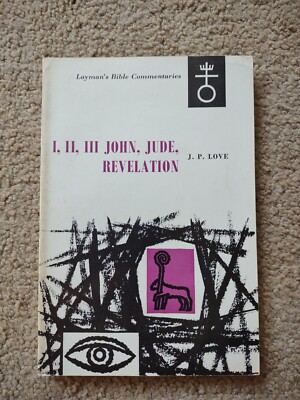 Cover of I II III John Jude Revelation - Laymans Bible Commentaries