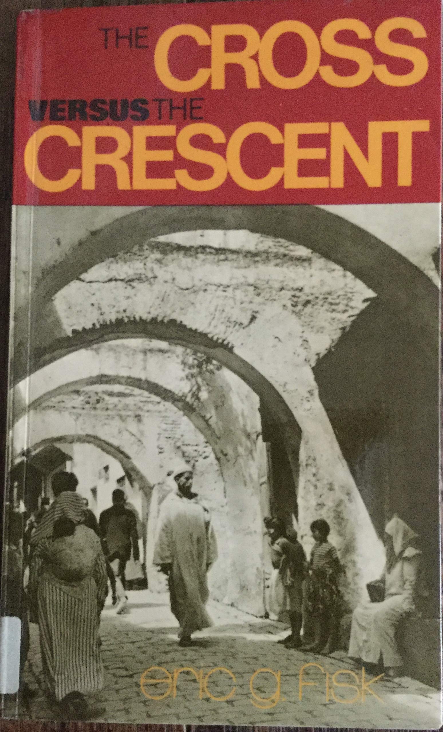 Cover of The Cross Versus the Crescent