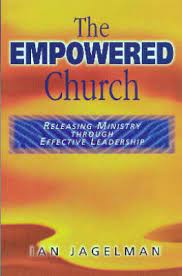 Cover of The Empowered Church - Releasing ministry through effective leadership