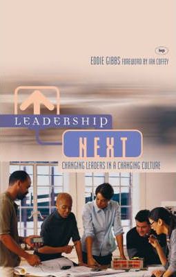 Cover of Leadership Next - changing leaders in a changing culture