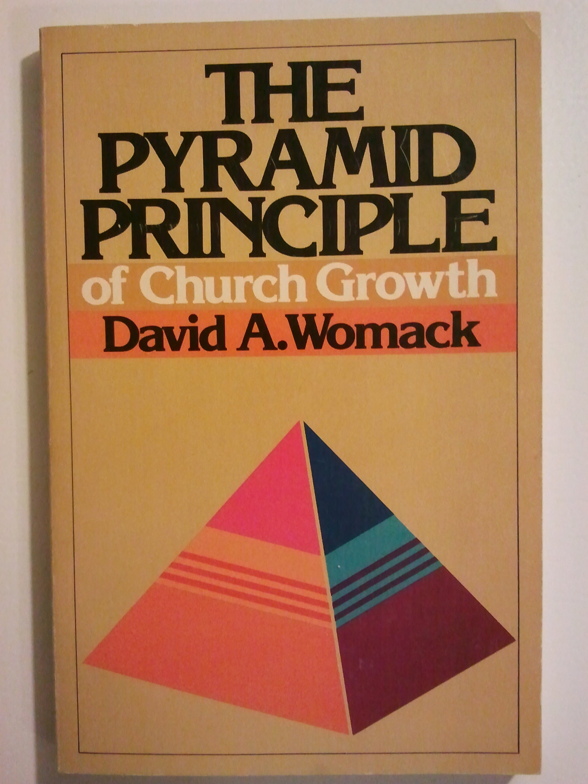Cover of The Pyramid Principle of Church Growth
