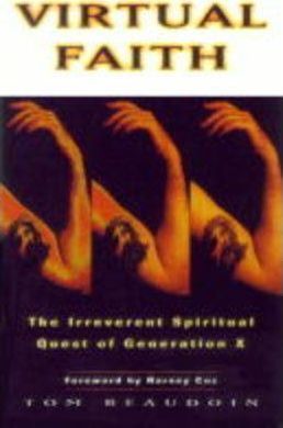 Cover of Virtual Faith - The Irreverent Spiritual Quest of Generation X