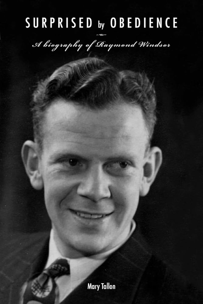Cover of Surprised by Obedience - A Biography of Raymond Windsor