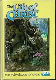 Cover of The Life of Christ - Everyday through one year