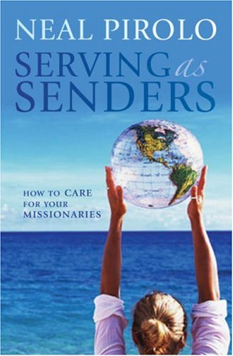 Cover of Serving as Senders - How to Care for Your Missionaries