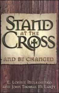 Cover of Stand at the Cross and be changed