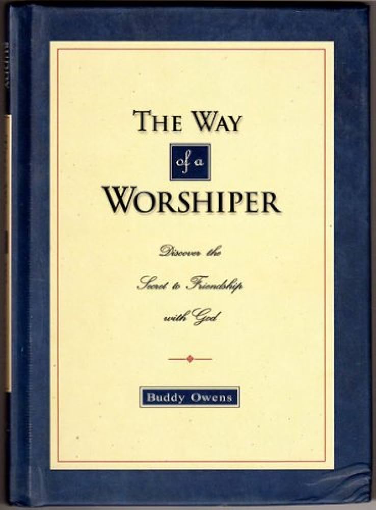 Cover of The Way Of A Worshiper