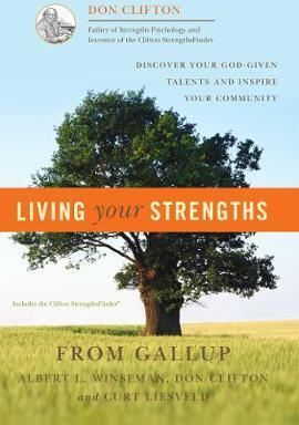 Cover of Living Your Strengths - Discover Your God-Given Talents and Inspire Your Community - P