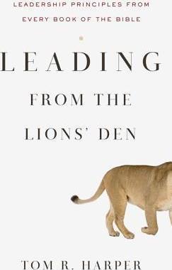 Cover of Leading From The Lions Den