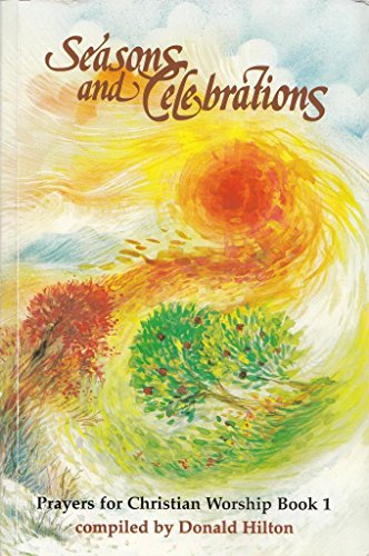 Cover of Seasons and Celebrations - Prayers for Christian Worship Book 1