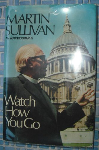 Cover of Watch How You Go - Martin Sullivan An Autobiography