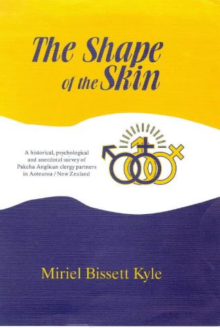 Cover of The Shape of the Skin - Pakeha Anglican Clergy partners in Aotearoa