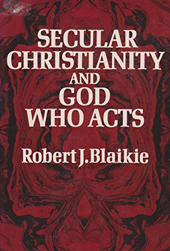 Cover of Secular Christianity and God Who Acts- T