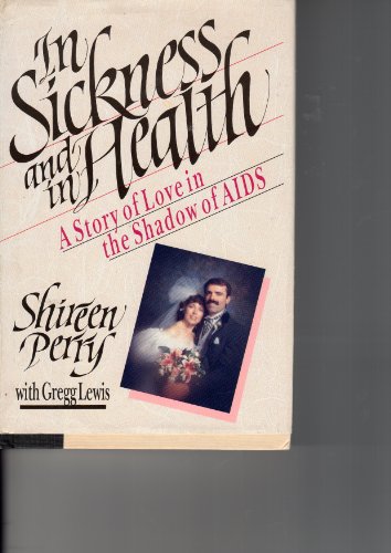 Cover of In Sickness and in Health - a story of love in the shadow of AIDs