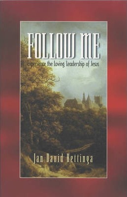 Cover of Follow Me: Experience the Loving Leadership of Jesus