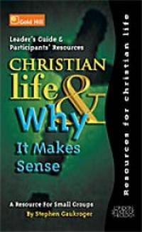 Cover of Christian Life And Why It Makes Sense
