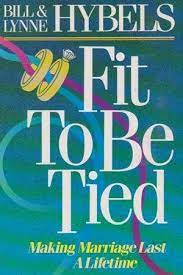Cover of Fit to be Tied - Making Marriages Last A Lifetime (M)