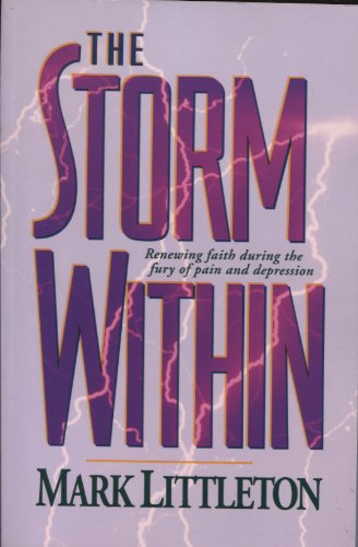 Cover of The Storm Within - Renewing Faith during the fury of pain and depression
