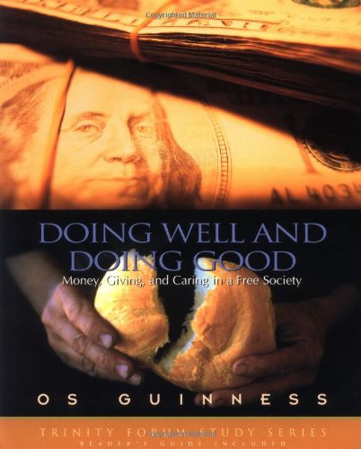 Cover of Doing Well and Doing Good - Money Giving and Caring in a Free Society