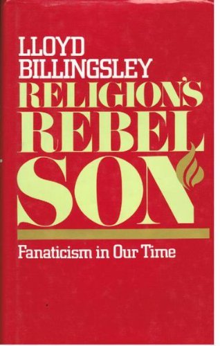 Cover of Religions Rebel Son - Fanaticism in Our Time