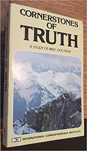 Cover of Cornerstones Of Truth - A Study Of Bible Doctrine