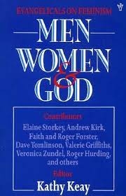 Cover of Men Women & God - Evangelicals on Feminism